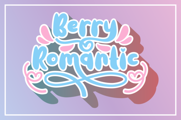 Berry Romantic: A Chubby Handwritten Font That Feels Like a Warm Hug