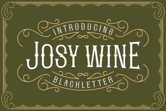 Josy Wine: A Bold Blackletter Font for Memorable Branding